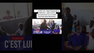 Miniature : Documentaire : C’EST LUI : Felix #TSHISEKEDI