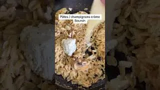 Miniature : PÂTES CHAMPIGNONS CREME BOURSIN #shorts #viralvideo #viral