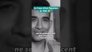 Miniature : Le Coup d’état Égyptien de 1952 ✊🇪🇬