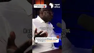 Miniature : Construire en Afrique 🏗️ : ce que la disapora doit absolument entendre