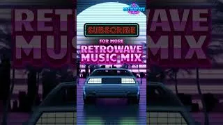 Miniature : 80'S RETROWAVE MIX POSTED EVERYDAY #80smusic #synthwave #music #retrowave  #80ssynthwave