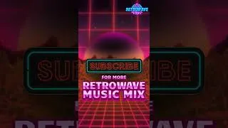Miniature : 80'S RETROWAVE MIX POSTED EVERYDAY #80smusic #synthwave #music #retrowave  #80ssynthwave