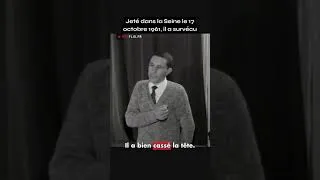 Miniature : 17 octobre 1961. Un survivant raconte avoir été frappé puis jeté dans la Seine par la police.
