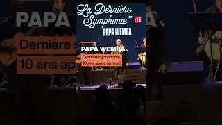 Miniature : La dernière symphonie Papa Wemba