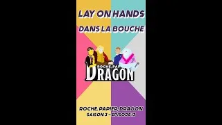Miniature : Lay on Hands dans la Bouche - Roche, Papier, Dragon Niaiseries