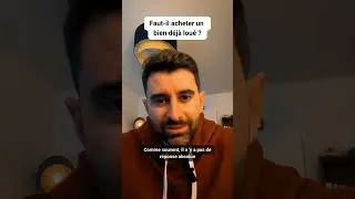 Miniature : Partie 1 - Faut-il acheter un bien déjà loué ?