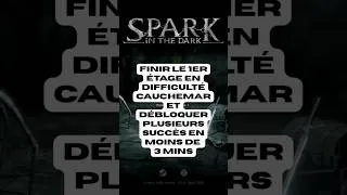 Miniature : #Astuce #sparkinthedark  Finir rapidement le 1er étage en cauchemar et débloquer plusieurs succès