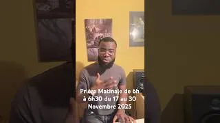 Miniature : Speciale prière Matinale du 17 au 30 Novembre de 6h à 6h30 GMT+1