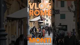 Miniature : Vlog à MONTI aka le meilleur quartier de ROME