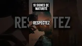 Miniature : 10 signes de maturité #sagesse #conseil #mindset #leçondevie