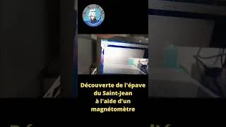 Miniature : Découverte de l'épave du Saint Jean à l'aide d'un magnétomètre