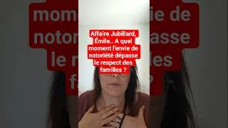 Miniature : Affaire Jubillard, Émile... A quel moment l'envie de notoriété dépasse le respect des familles ?