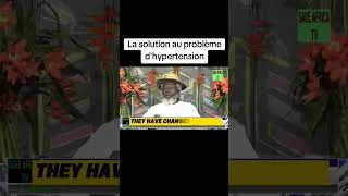 Miniature : La solution au problème d'hypertension #saveafricatv #santé #vie #maladie #hypertension #solution