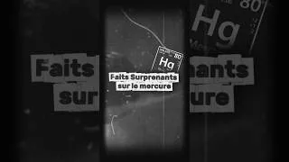 Miniature : Les secrets du mercure.