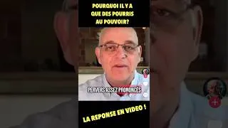 Miniature : Savez vous pourquoi il n’y a que des pourris au pouvoir? la réponse en vidéo