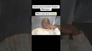 Miniature : Décès du promoteur Gaston Mbengue. Paix à son âme 😭😭😭