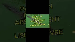 Miniature : PAPILLON: LE LIVRE QUE TU DOIS LIRE #shorts