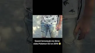 Miniature : Quand j'annonçais ma 2ème vidéo Pokémon GO en 2018 🤣 #pokemon #pokemongo #campagne