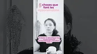 Miniature : ✨5 choses que font les Hypersensibles #hypersensibilité #hypersensible