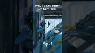 Miniature : How to get better on controller part 1 #fortnite