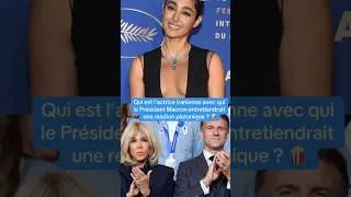 Miniature : Qui est l'actrice iranienne avec laquelle le président Macron entretiendrait une relation platonique