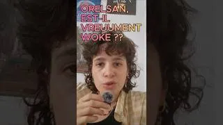 Miniature : orelsan, est-il vreuument woke ??