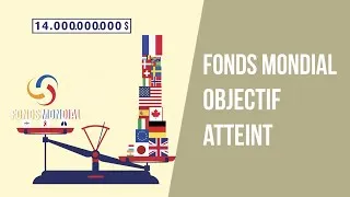 Miniature : FONDS MONDIAL : OBJECTIF ATTEINT
