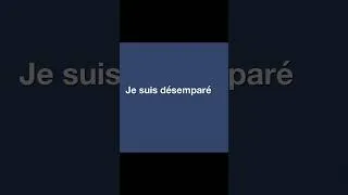 Miniature : Expression française : je suis désemparé