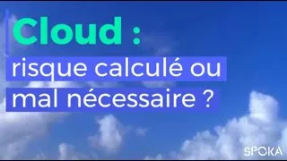 Miniature : Cloud: risque calculé ou mal nécessaire?