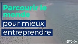 Miniature : Parcourir le monde pour mieux entreprendre