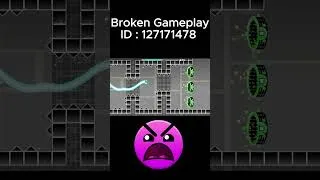 Miniature : BROKEN GAMEPLAY   LEVEL ID :  127171478 #geometrydash  #gdupdate #gd