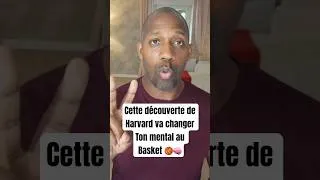 Miniature : La Découverte de Harvard Change Ton Mental au Basket