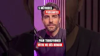 Miniature : 5 Méthodes Puissantes pour Transformer votre Vie dès Demain