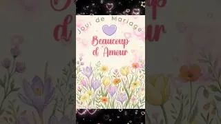 Miniature : Vidéo félicitations de mariage, vœux de bonheur pour les mariés#shorts #felicitation #mariage#vœux