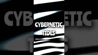 Miniature : CYBERNETIC TIDES eLECTRO vIBES short #newmusic #electronica #trance  #art  #techno