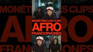 Miniature : Monétisons les clips afro-francophones 🌍✨