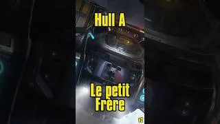 Miniature : Petit Hull oublié !- Star Citizen #starcitizenfr  #1jour1vaisseau #starcitizen