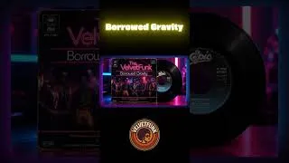 Miniature : 𝐓𝐡𝐞 𝐕𝐞𝐥𝐯𝐞𝐭𝐅𝐮𝐧𝐤  | Borowed Gravity (80s Disco Funk Music)