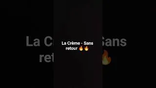Miniature : La Crème - Sans retour #rap