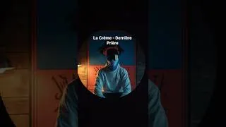 Miniature : La Crème - Dernière Prière #music #rap #mix #rapfr #newmusic