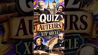 Miniature : 📚 Quiz littérature : Les auteurs français du XIXe siècle 📖 #quiz #shorts  #culturegenerale