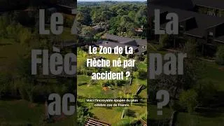 Miniature : Le Zoo de La Flèche, né par accident ?