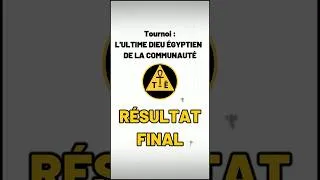 Miniature : Résulat de la Finale - L’ultime dieu égyptien de la communauté🏆#shorts #histoire #finale #tournoi