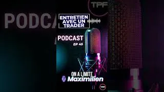 Miniature : 🎬ENTRETIEN AVEC UN TRADER: Maximilien - EP 45