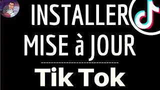 Miniature : MISE A JOUR Tik Tok, comment mettre à jour l'application TIKTOK et TELECHARGER DERNIERE Version
