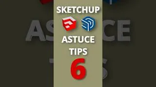 Miniature : TIPS 6 - ASTUCE N°6 #sketchup #tuto #gratuit #free
