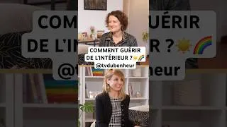 Miniature : GUÉRIR DE L’INTÉRIEUR ?