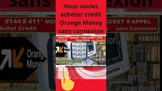 Miniature : ORANGE MONEY CREDIT  SANS CONEXION WOLOF       #credit  #orangemoney