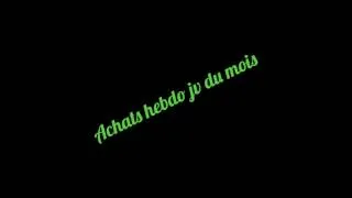 Miniature : Intro des achats hebdo jv du mois