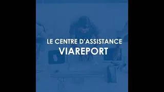 Miniature : Le Centre d'Assistance Viareport